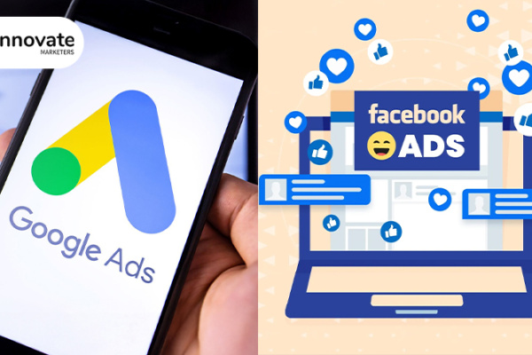 Google Ads and Facebook Ads